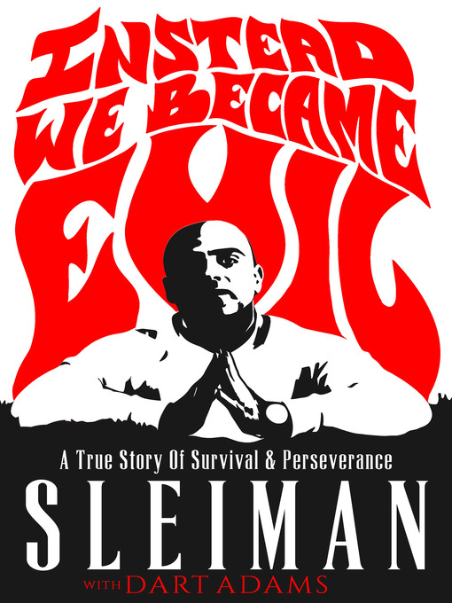 Title details for Instead We Became Evil by Sleiman - Available